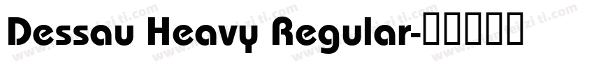 Dessau Heavy Regular字体转换